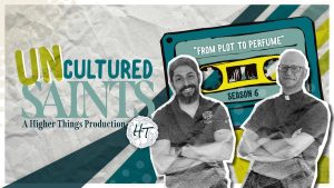 LIsten to the Uncultured Saints podcast